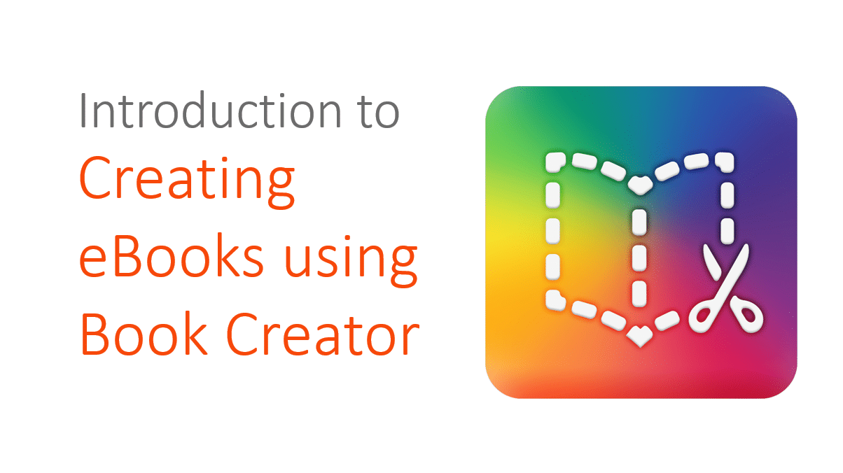 Making eBooks Using Book Creator – TA On-Demand Platform
